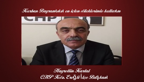 CHP Kdz Ereğli İlçe Başkanı Hayrettin Kartal