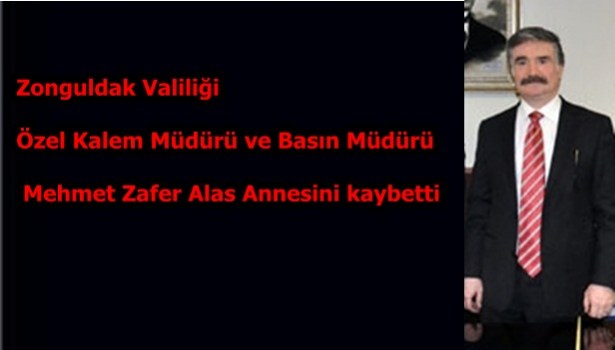 Mehmet Zafer Alas Annesini kaybetti