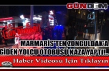 Marmaris'ten Zonguldak'a Giden Yolcu Otobüsü Kaza Yaptı!..