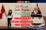 Zonguldak'da çocuklar bayramı evde kutladılar