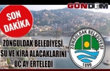 Zonguldak Belediyesi, su ve kira alacaklarını üç ay erteledi