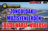 Zonguldaklı müzisyenlerden “Bizde varız” videosu