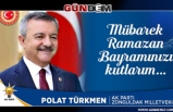 Milletvekili Türkmen, Ramazan Bayramını kutladı...