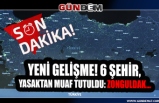 Yeni gelişme! 6 Şehir, yasaktan muaf tutuldu: Zonguldak...