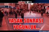 Zonguldak'ta yasak sonrası yoğunluk!