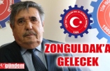 Tüm İşçi Emeklileri Dul ve Yetimleri Derneği Genel Başkanı Satılmış Çalışkan Zonguldak'a Geliyor