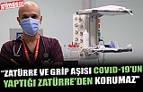 "ZATÜRRE VE GRİP AŞISI COVID-19'UN YAPTIĞI ZATÜRRE'DEN KORUMAZ"