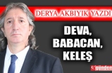 DEVA/ BABACAN/ KELEŞ