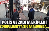 POLİS VE ZABITA EKİPLERİ ZONGULDAK'TA SİGARA AVINDA...