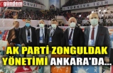 AK PARTİ ZONGULDAK YÖNETİMİ ANKARA'DA...