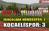 Zonguldak Kömürspor:2 - Kocaelispor:3