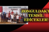 ZONGULDAK'I TEMSİL EDİCEKLER!