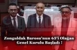 Zonguldak Barosu'nun 65'i Olağan Genel Kurulu Başladı !