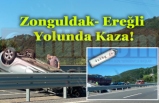 Zonguldak- Ereğli Yolunda Kaza!