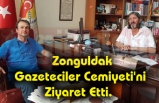 Zonguldak Gazeteciler Cemiyeti'ni Ziyaret Etti. 