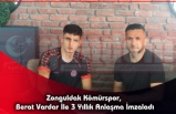 Zonguldak Kömürspor, Berat Vardar İle 3 Yıllık Anlaşma İmzaladı