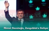 Ahmet Davutoğlu, Zonguldak'a Geliyor
