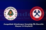 Zonguldak Kömürspor Oynadığı İlk Hazırlık Maçını 3-0 Kaybetti