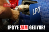 LPG'YE ZAM GELİYOR!