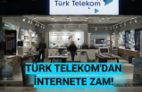 Türk Telekom'dan İnternete Zam!