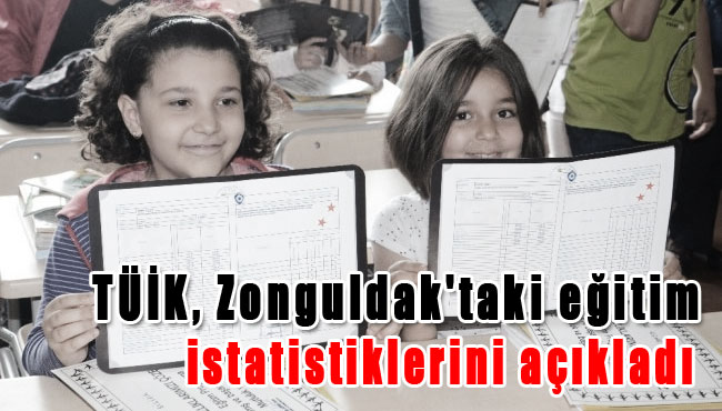 TÜİK, Zonguldak'taki eğitim istatistiklerini açıkladı