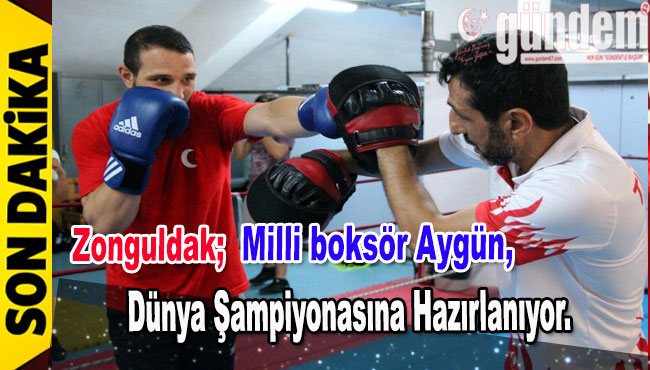 Milli boksör Aygün, Dünya Şampiyonasına hazırlanıyor