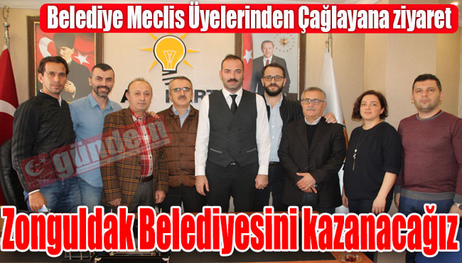 Zonguldak Belediyesini kazanacağız...