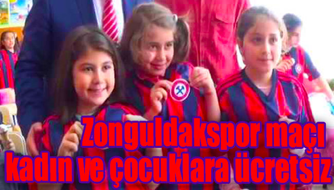 Zonguldakspor maçı kadın ve çocuklara ücretsiz