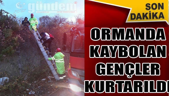 Zonguldak'ta ormanda kaybolan gençler kurtarıldı