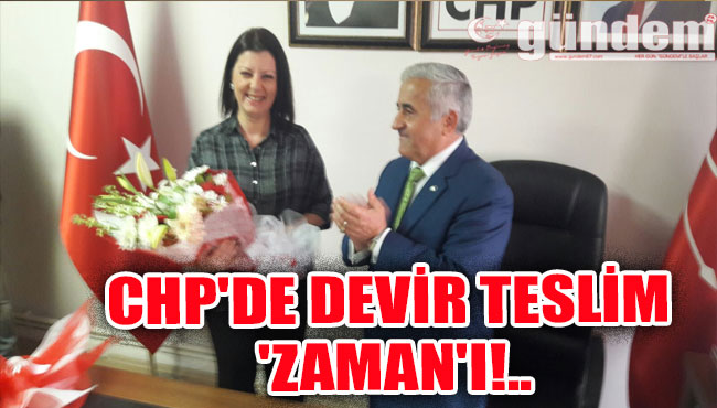 CHP'de Devir Teslim 'ZAMAN'ı!..