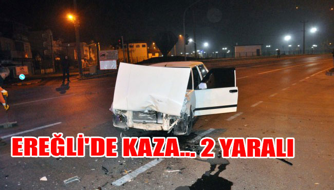 Ereğli'de Kaza... 2 Yaralı