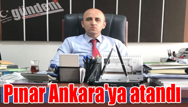 Pınar Ankara'ya atandı