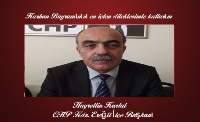 CHP Kdz Ereğli İlçe Başkanı Hayrettin Kartal
