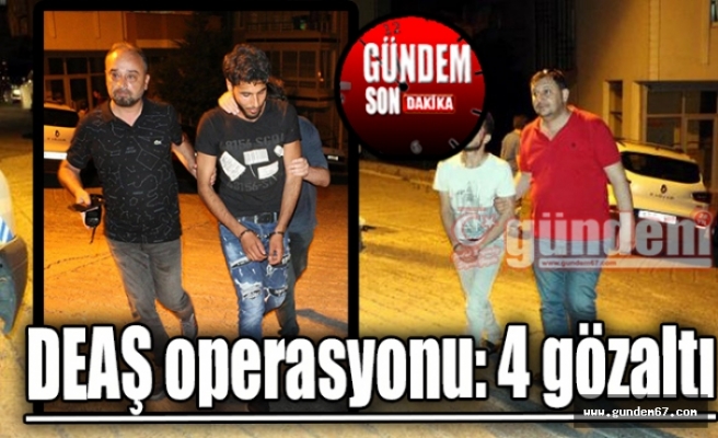 Ereğli'de DEAŞ operasyonu: 4 gözaltı