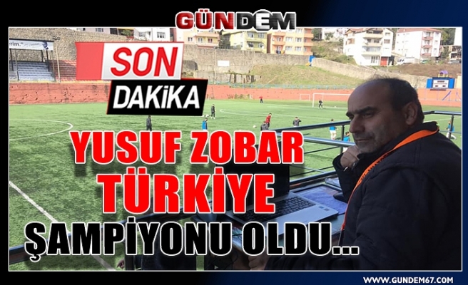 Yusuf Zobar Türkiye şampiyonu oldu...
