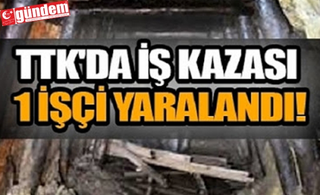 TTK'DA İŞ KAZASI: VAGON ÇARPMASI SONUCU YARALANDI