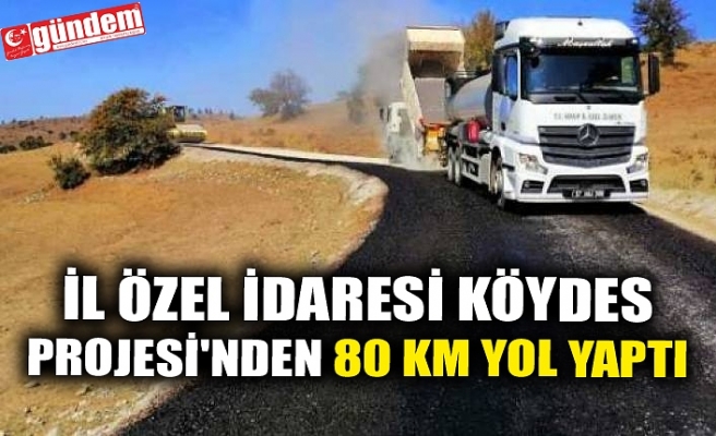 İL ÖZEL İDARESİ KÖYDES PROJESİ'NDEN 80 KM YOL YAPTI