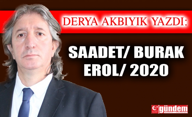 SAADET/ BURAK EROL/ 2020