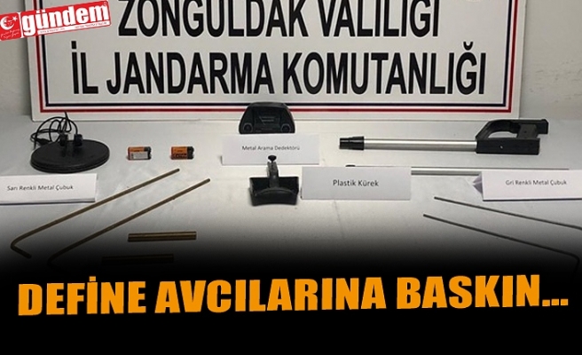 DEFİNE AVCILARINA BASKIN...