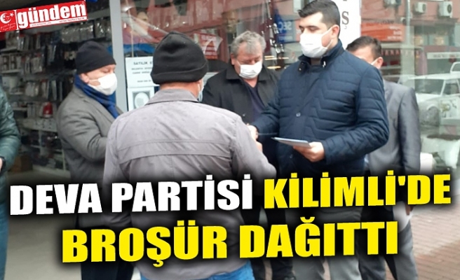 DEVA PARTİSİ KİLİMLİ'DE BROŞÜR DAĞITTI