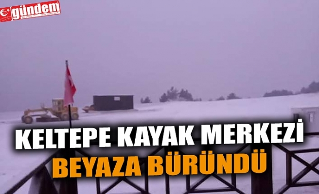 KELTEPE KAYAK MERKEZİ BEYAZA BÜRÜNDÜ