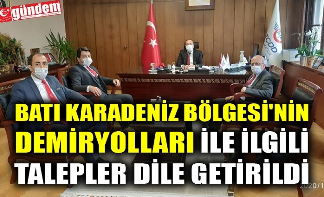 BATI KARADENİZ BÖLGESİ'NİN DEMİRYOLLARI İLE İLGİLİ TALEPLER DİLE GETİRİLDİ