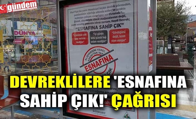 DEVREKLİLERE 'ESNAFINA SAHİP ÇIK!' ÇAĞRISI