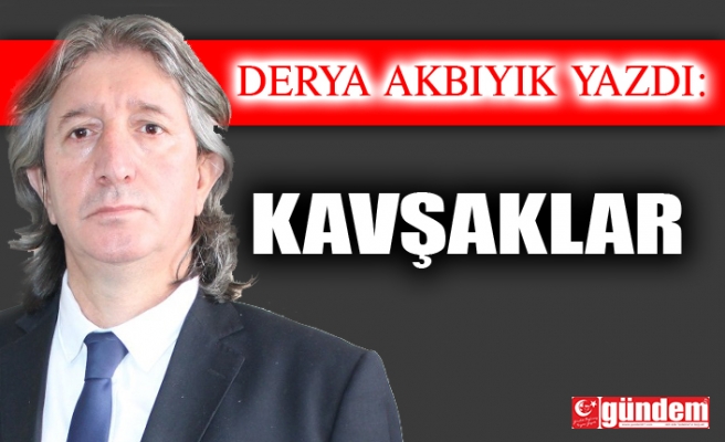 KAVŞAKLAR