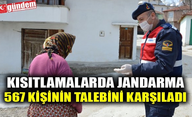 KISITLAMALARDA JANDARMA 567 KİŞİNİN TALEBİNİ KARŞILADI