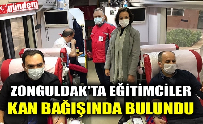 ZONGULDAK'TA EĞİTİMCİLER KAN BAĞIŞINDA BULUNDU