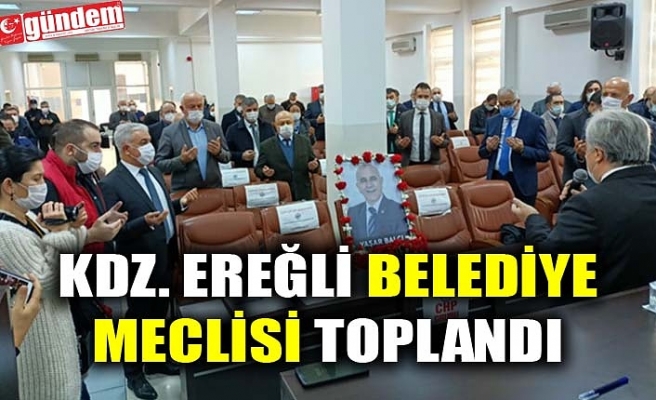 KDZ. EREĞLİ BELEDİYE MECLİSİ TOPLANDI