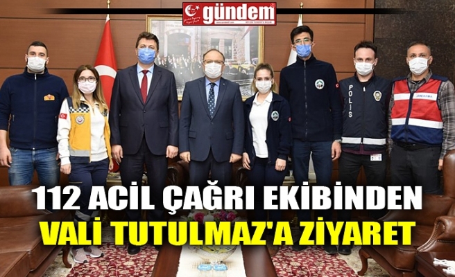 112 ACİL ÇAĞRI EKİBİNDEN VALİ TUTULMAZ'A ZİYARET