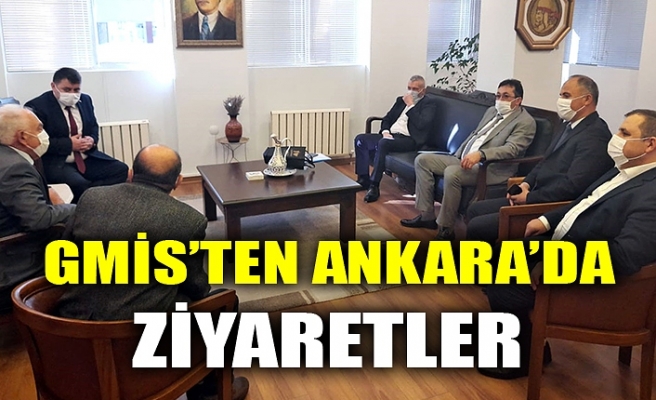 GMİS’TEN ANKARA’DA ZİYARETLER