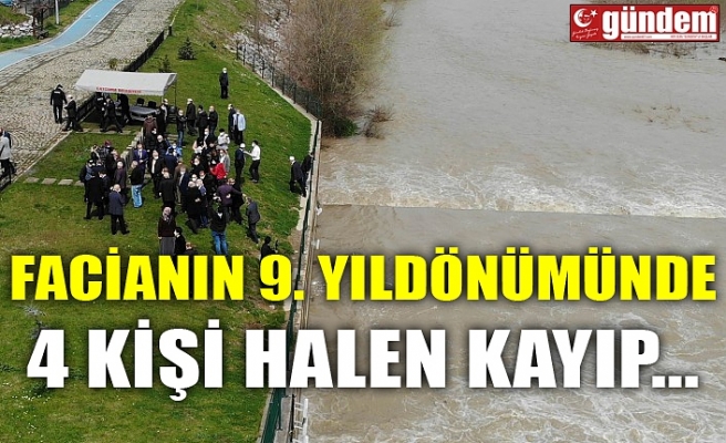 FACİANIN 9. YILDÖNÜMÜNDE 4 KİŞİ HALEN KAYIP...